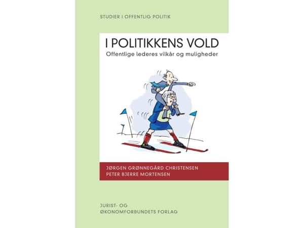 I politikkens vold | Peter Bjerre Mortensen &amp; Jørgen Grønnegaard Christensen | Kieli: Tanska