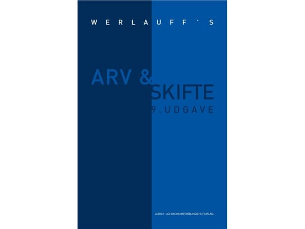 Arv & skifte | WERLAUFF Advokatfirma & Erik Werlauff | Kieli: Tanska