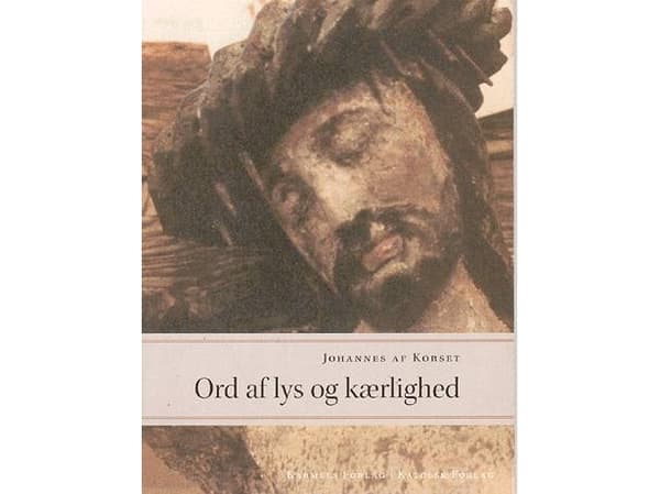 Valon ja rakkauden sanoja | Juan de la Juan de la Cruz | Kieli: Tanska