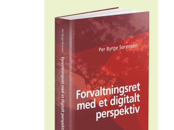 Forvaltningsret med et digitalt perspektiv | Per Byrge Sørensen | Kieli: Tanska