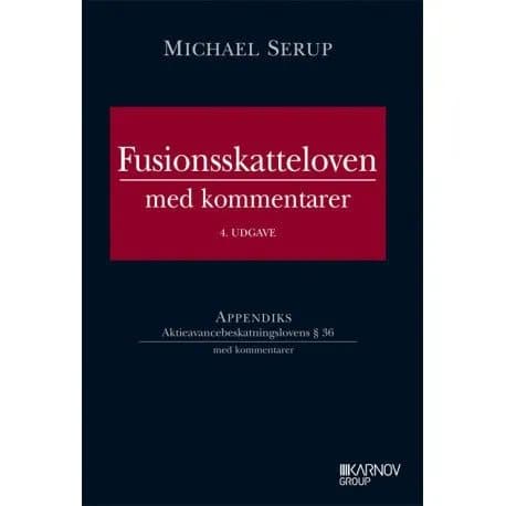 Fusionsskatteloven med kommentarer | Michael Serup | Kieli: Tanska