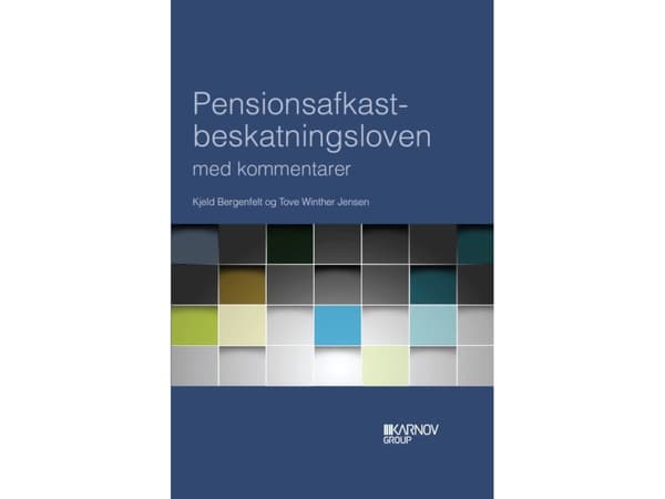 Eläketuloverolaki ja kommentit | Kjeld Bergenfelt ja Tove Winther Jensen | Kieli: Tanska