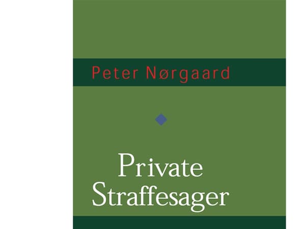 Private straffesager | Peter Nørgaard | Språk: Danska