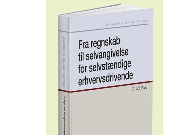 Från bokföring till skattedeklaration för egenföretagare | Bent Larsen;Jan Storgaard Hove; Brian Hansen | Språk: Danska
