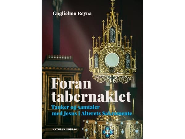 Framför tabernaklet | Guglielmo Reyna | Språk: Danska