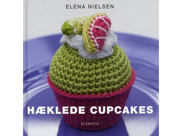 Hæklede cupcakes | Elena Nielsen | Språk: Dansk