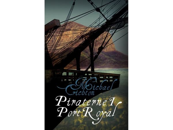 Piraterne i Port Royal | Michael Crichton | Språk: Danska