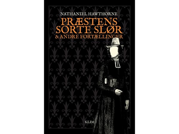 Papin musta huntu ja muita tarinoita | Nathaniel Hawthorne | Nathaniel Hawthorne | Kieli: Tanska