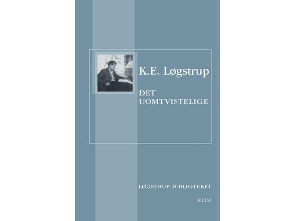Kiistämätön | K.E. Løgstrup | Kieli: Tanska