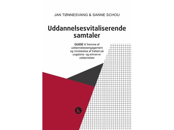Uddannelsesvitaliserende samtaler | Jan Tønnesvang &amp; Sanne Schou | Kieli: Tanska