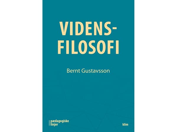 Vidensfilosofi | Dr.phil. i idehistorie Bernt Gustavsson | Kieli: Tanska