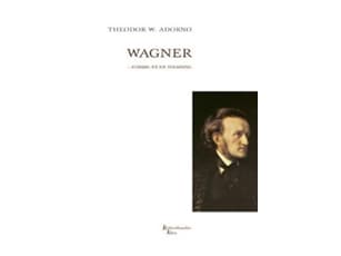 Wagner - tulkintayritys | Theodor W. Adorno | Kieli: Tanska