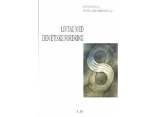 Livtag med den etiske fordring | David Bugge & Peter Aaboe Sørensen | Kieli: Tanska