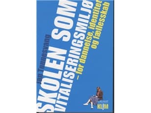 Skolen som vitaliseringsmiljø | Jan Tønnesvang | Kieli: Tanska