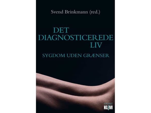 Diagnosoitu elämä | Svend Brinkmann | Kieli: Tanska