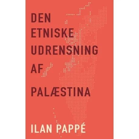 Den etniska rensningen av Palestina | Ilan Pappe | Språk: Danska