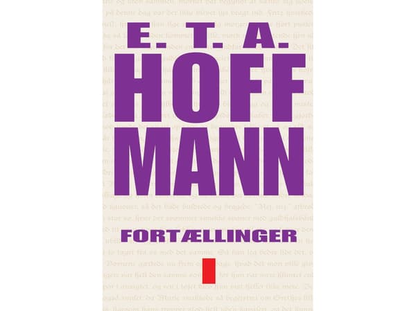Berättelser volym I | E.T.A. Hoffmann | Språk: Danska