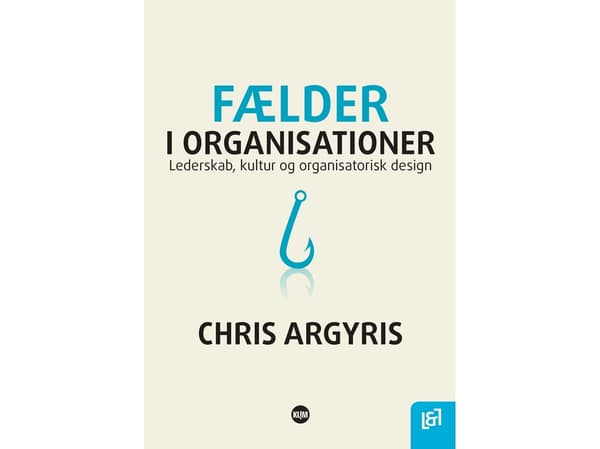 Organisaatioiden ansat | Chris Argyris | Kieli: Tanska