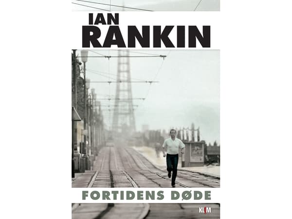 Fortidens døde | Ian Rankin | Kieli: Tanska