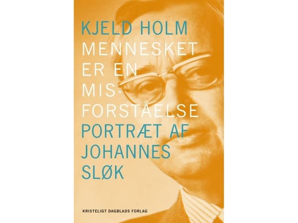 Mennesket er en misforståelse | Kjeld Holm | Kieli: Tanska