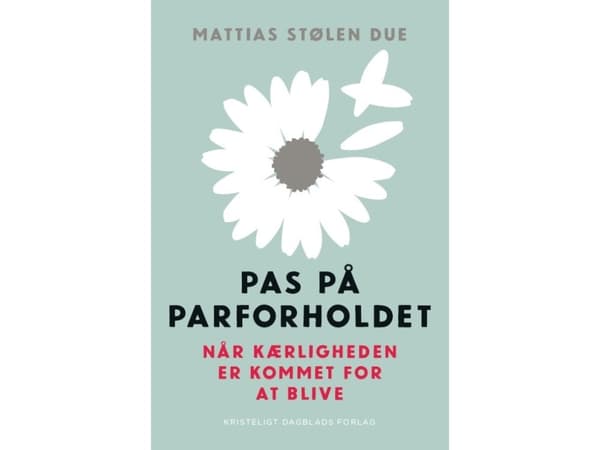 Pas på parforholdet | Mattias Stølen Due | Kieli: Tanska