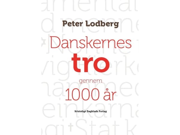 Danskernes tro gennem 1000 år | Peter Lodberg | Kieli: Tanska