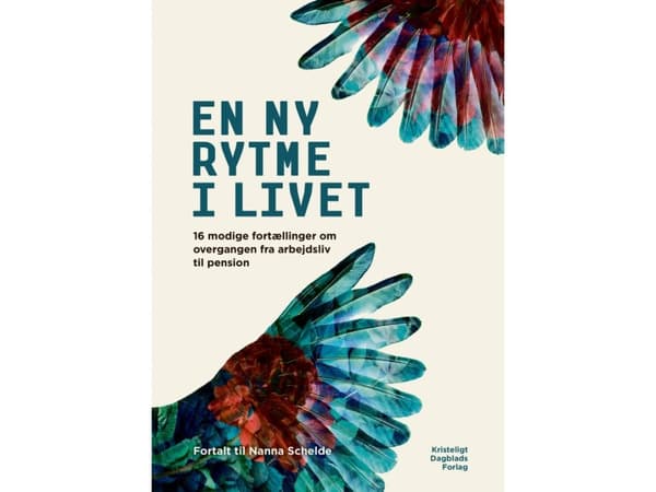 En ny rytm i livet | Nanna Schelde (red.) | Språk: Danska