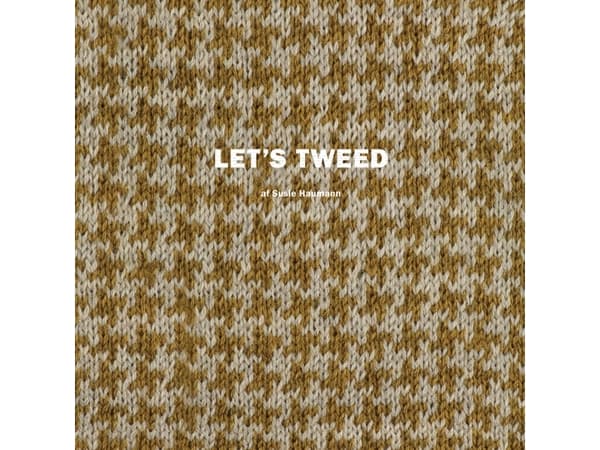Let's tweed | Susie Haumann | Språk: Dansk