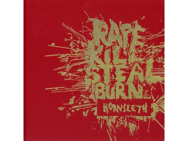 RAPE KILL STEAL BURN | Kristian von Hornleth m.fl | Språk: Danska
