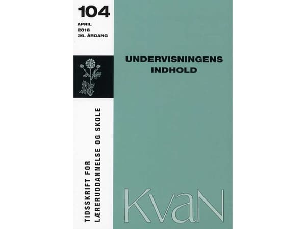 Kvan 104: Opetuksen sisältö | Jens Raahauge et al. | Kieli: Tanska