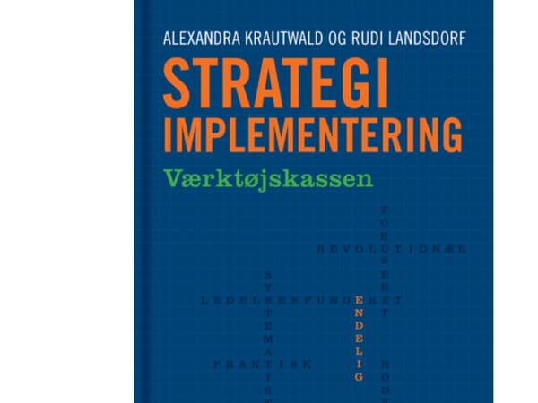 Strategian toteuttaminen | Alexandra Krautwald, Rudi Landsdorf | Kieli: Tanska