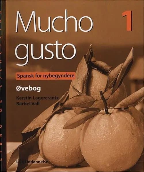 Mucho gusto 1, Øvebog | Kerstin Lagercrantz¤Bärbel Vall | Kieli: mul