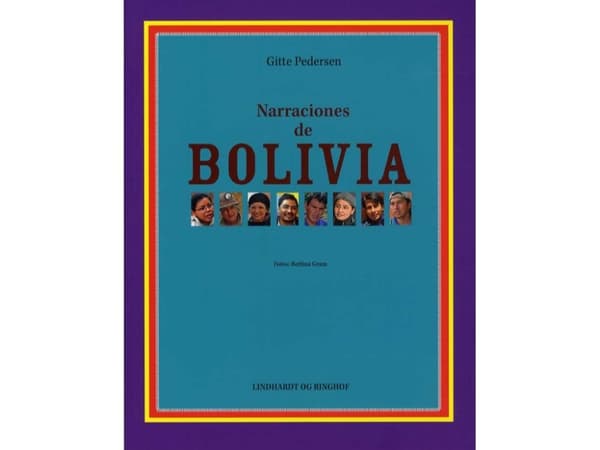 Narraciones de Bolivia | Gitte Pedersen | Kieli: spa