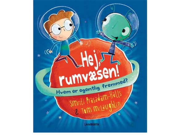 Hej, rumvæsen | Smriti Prasadam-Halls | Språk: Dansk
