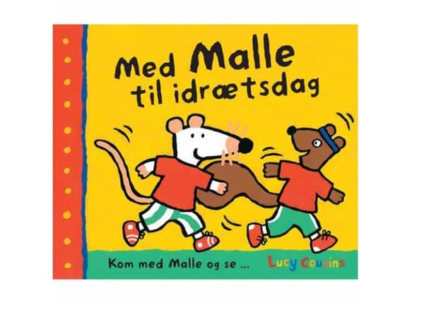 Med Malle till sportdagen | Lucy Cousins | Språk: Danska