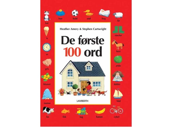 De første 100 ord | Heather Amery | Kieli: Tanska