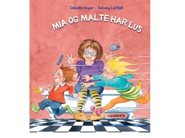 Mia ja Malte ovat täitä | Camilla Unger | Kieli: Tanska