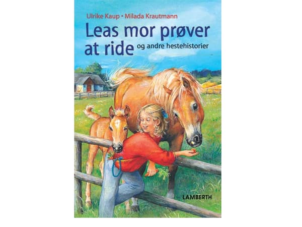 Leas mor prøver at ride | Ulrike Kaup | Kieli: Tanska