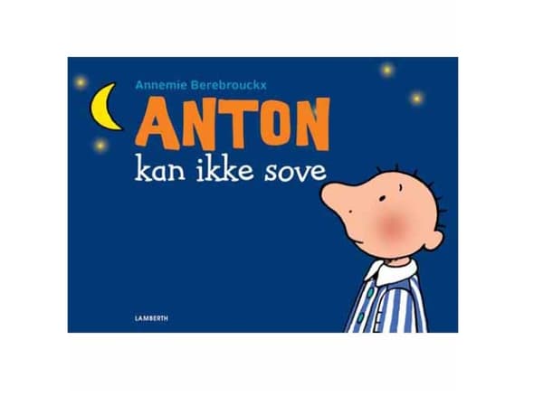 Anton kan ikke sove | Annemie Berebrouckxx | Kieli: Tanska