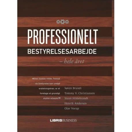Professionelt bestyrelsesarbejde - hele året | S Brandi, T V Christiansen, S Hildebrandt, H Andersen og O Vorup | Kieli: Tanska