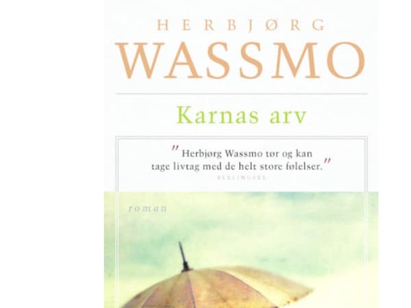 Karnas arv | Herbjørg Wassmo | Språk: Danska