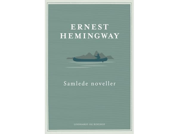 Samlede noveller | Ernest Hemingway | Kieli: Tanska