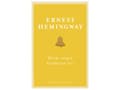 Pikkukuva 1 / 2: Hvem ringer klokkerne for | Ernest Hemingway | Kieli: Tanska