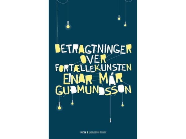 Pohdintoja tarinankerronnasta | Einar Már Gudmundsson | Kieli: Tanska