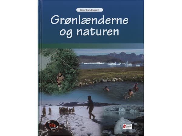 Grönlantilaiset ja luonto | Einar Lund Jensen | Kieli: Tanska