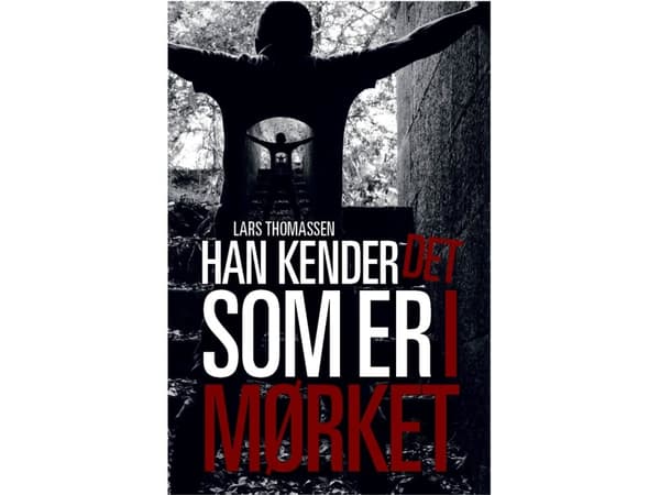 Han kender det som er i mørket | Lars Thomassen | Språk: Danska