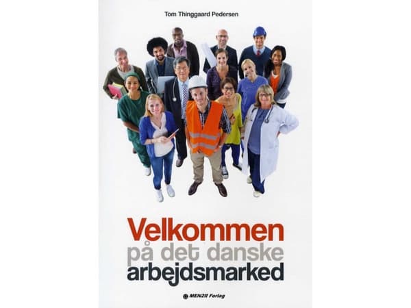 Velkommen på det danske arbejdsmarked | Tom Thinggaard Pedersen | Kieli: Tanska