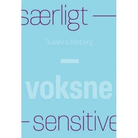 Erityisen herkkä - Aikuiset | Susanne Møberg | Kieli: Tanska
