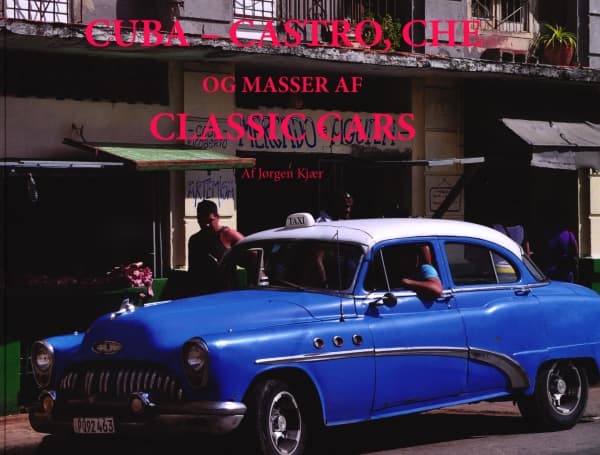 Kuuba - Castro, Che | Jørgen Kjær | Kieli: Tanska