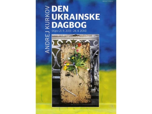 Den ukrainska dagboken | Andrei Kurkov | Språk: Danska